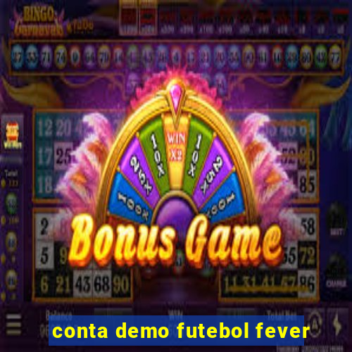 conta demo futebol fever